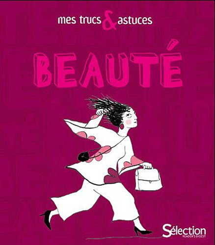 Mes trucs & astuces beauté