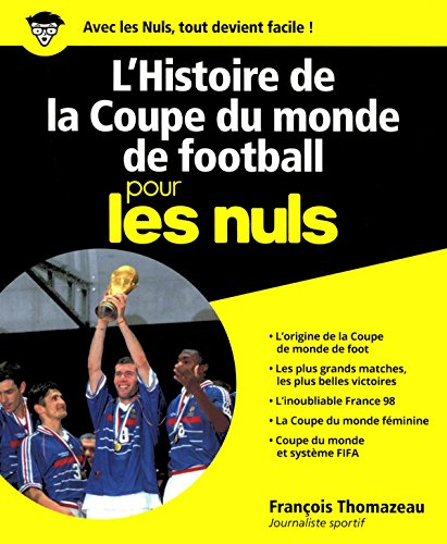 L'histoire de la Coupe du monde de football pour les nuls