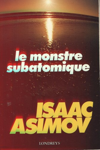 le monstre subatomique