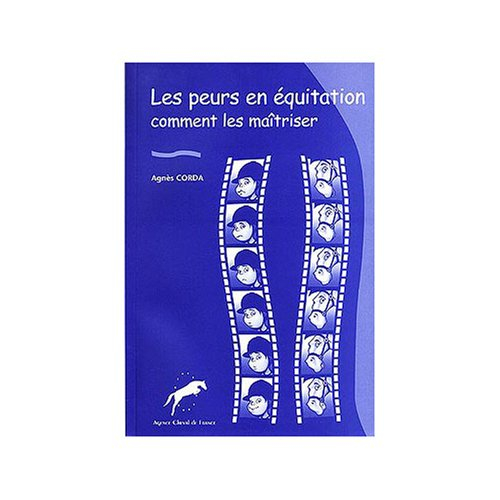 Les peurs en équitation : comment les maîtriser