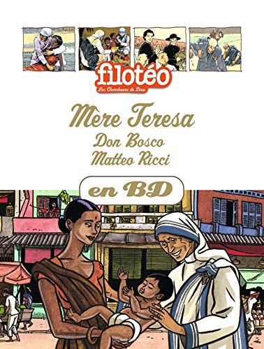 Les chercheurs de Dieu. Vol. 1. Mère Teresa. Don Bosco. Matteo Ricci