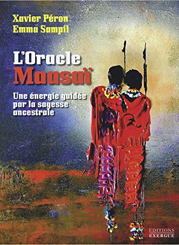L'oracle maasaï : une énergie guidée par la sagesse ancestrale : cartes oracle
