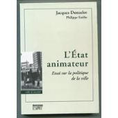 L'Etat animateur : essai sur la politique de la ville