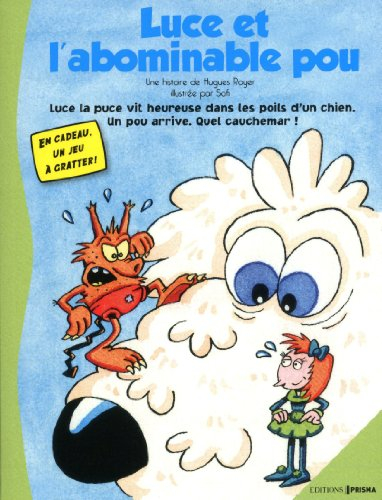Les aventures d'Alex le pou. Vol. 1. Luce et l'abominable pou