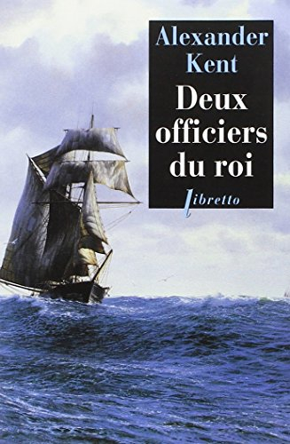Une aventure de Richard Bolitho. Deux officiers du roi