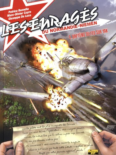 Les enragés du Normandie-Niemen. Vol. 4. Baptême du feu sur Yak