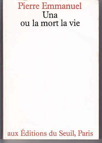 Una ou La mort, la vie