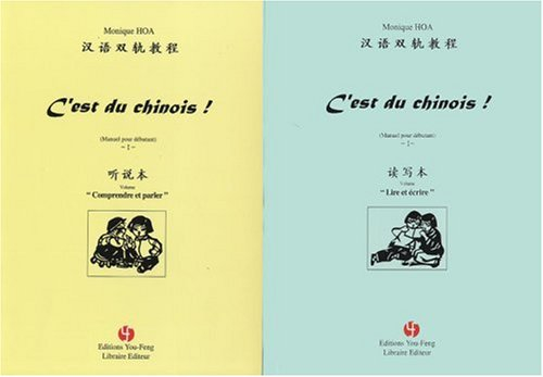 C'est du chinois : manuel pour débutant. Vol. 1. Manuel pour débutant