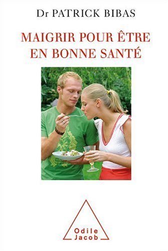 Maigrir pour être en bonne santé