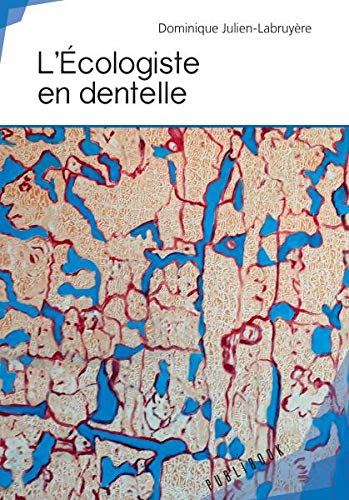 L'Ecologiste en Dentelle