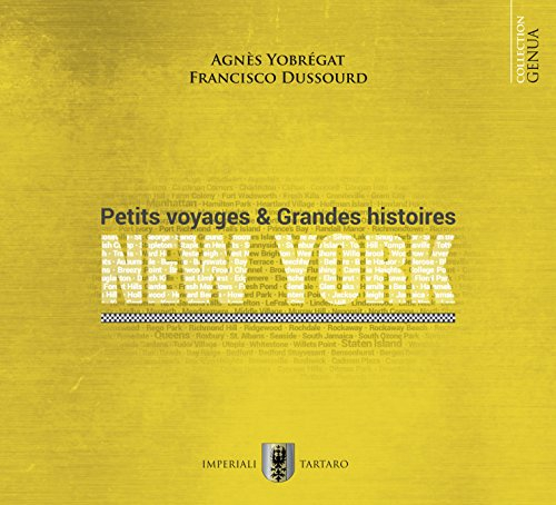 Petits voyages & grandes histoires : New York