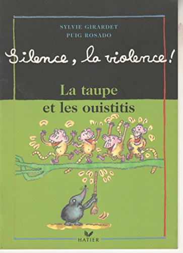 la taupe et les ouistitis