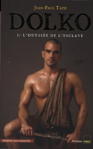 Dolko. Vol. 1. L'odyssée de l'esclave