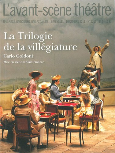 Avant-scène théâtre (L'), n° 1313-1314. La trilogie de la villégiature