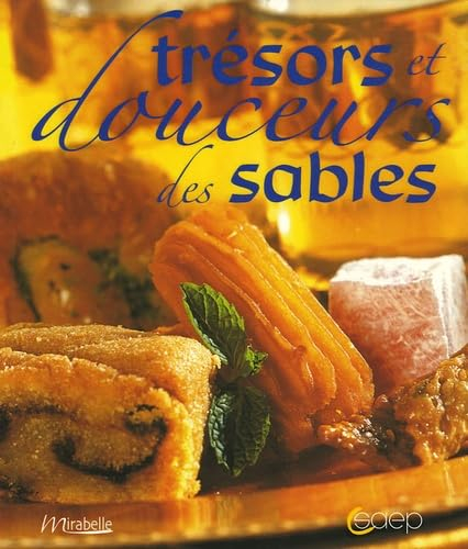 Trésors et douceurs des sables