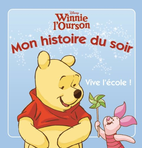 Winnie l'ourson : vive l'école !