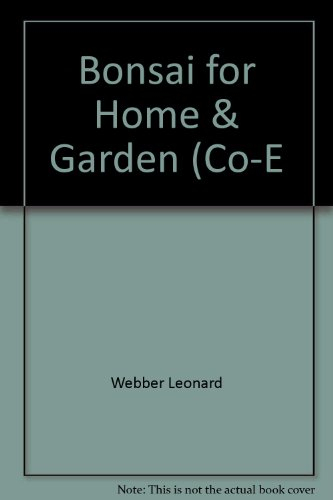 Bonsai for Home & Garden (Co-E
