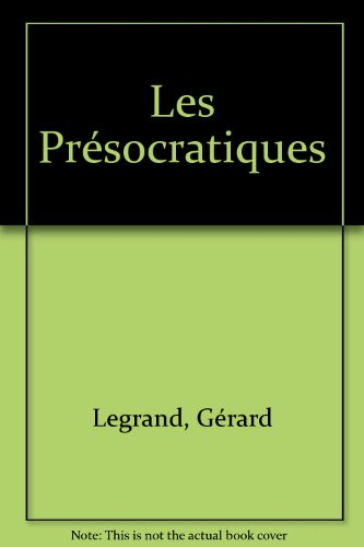 Les Présocratiques