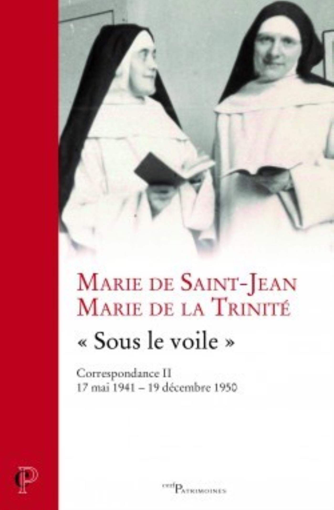 Correspondance. Vol. 2. Sous le voile : 17 mai 1941-19 décembre 1950