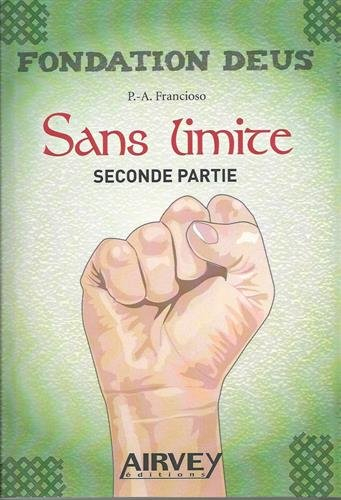 Fondation Deus. Vol. 2. Sans limite. Vol. 2. Traqué