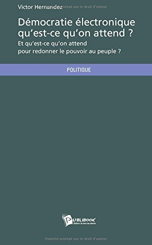 démocratie électronique qu'est-ce qu'on attend ?