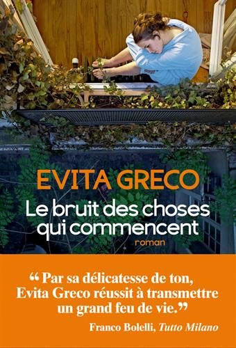 Le bruit des choses qui commencent