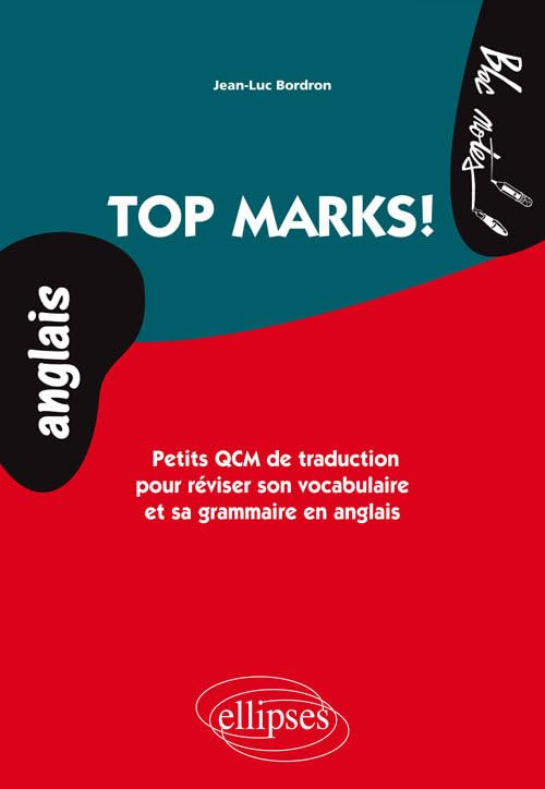 Top marks ! : petits QCM de traduction pour réviser son vocabulaire et sa grammaire en anglais, nive