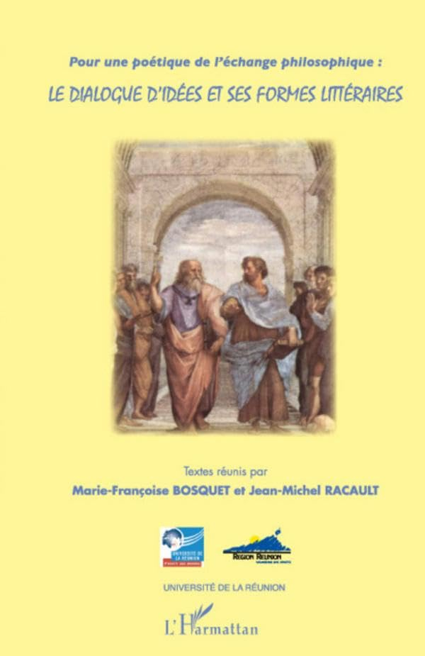 Le dialogue d'idées et ses formes littéraires : pour une poétique de l'échange philosophique