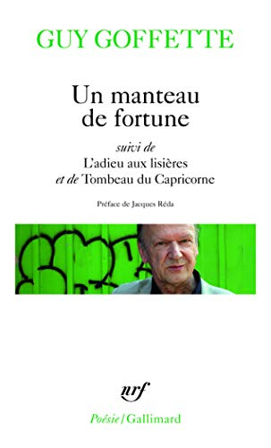 Un manteau de fortune. L'adieu aux lisières. Tombeau du Capricorne