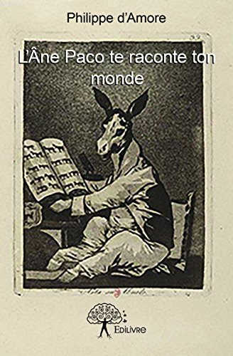 L'Ane Paco Te Raconte Ton Monde