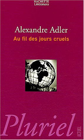 Au fil des jours cruels : 1992-2002, chroniques