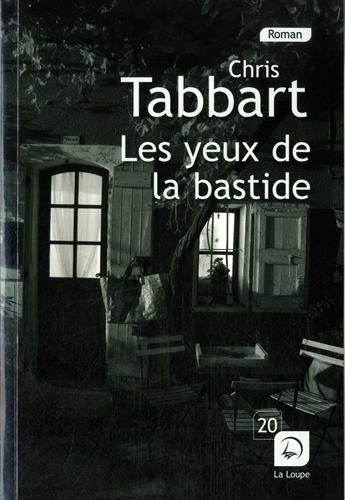 Les yeux de la bastide