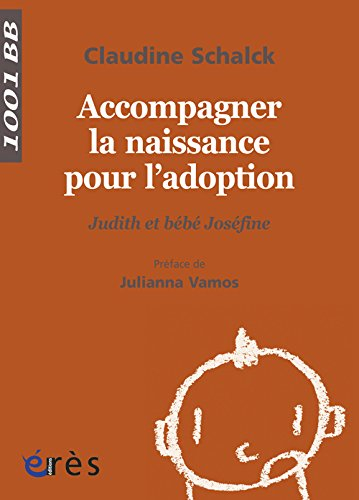 Accompagner la naissance pour l'adoption : Judith et bébé Joséfine
