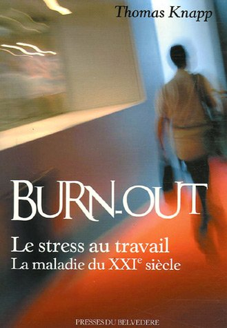 Burn-out : l'épuisement au travail