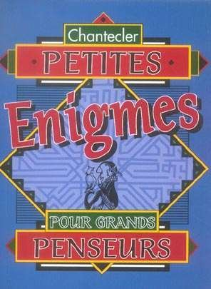 Petites énigmes pour grands penseurs
