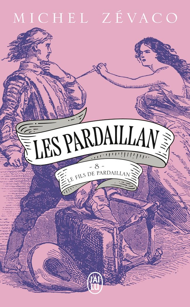 Les Pardaillan. Vol. 8. Le trésor de Fausta