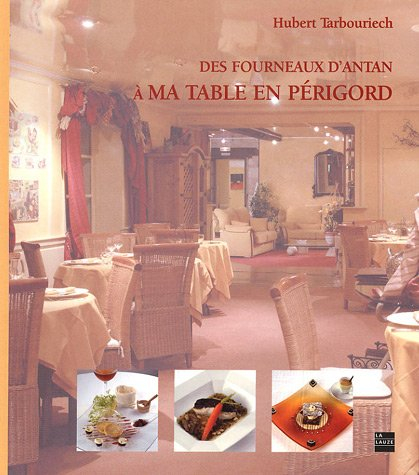 Des fourneaux d'antan à ma table en Périgord