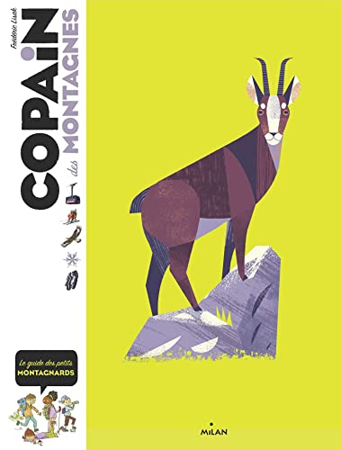 Copain des montagnes : le guide des petits montagnards