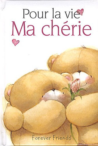 Pour la vie ma chérie