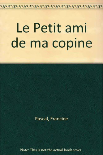 Le Petit ami de ma copine