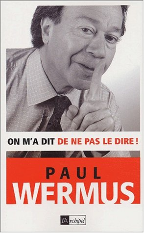 On m'a dit de ne pas le dire