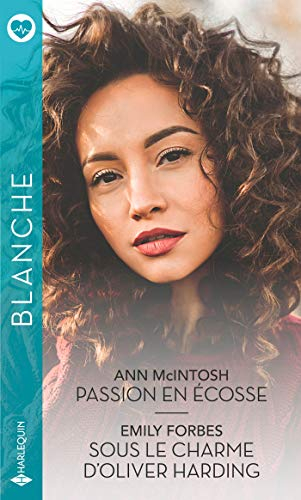 Passion en Ecosse. Sous le charme d'Oliver Harding