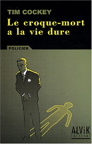 Le croque-mort a la vie dure