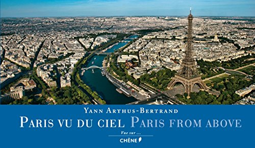 Paris vu du ciel. Paris from above