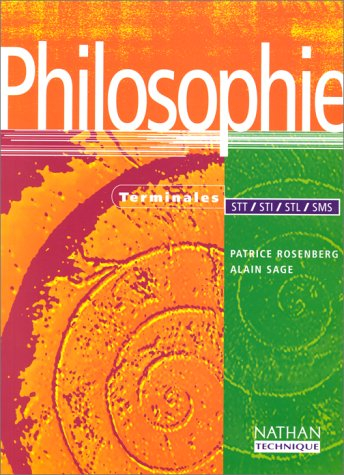 Philosophie, terminales STT, STI, STL, SMS : livre de l'élève