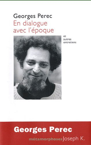 En dialogue avec l'époque : et autres entretiens