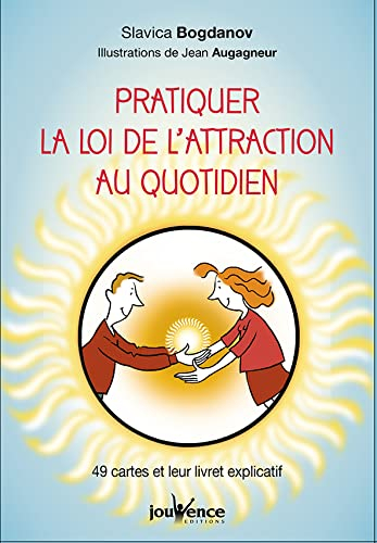 Pratiquer la loi de l'attraction au quotidien