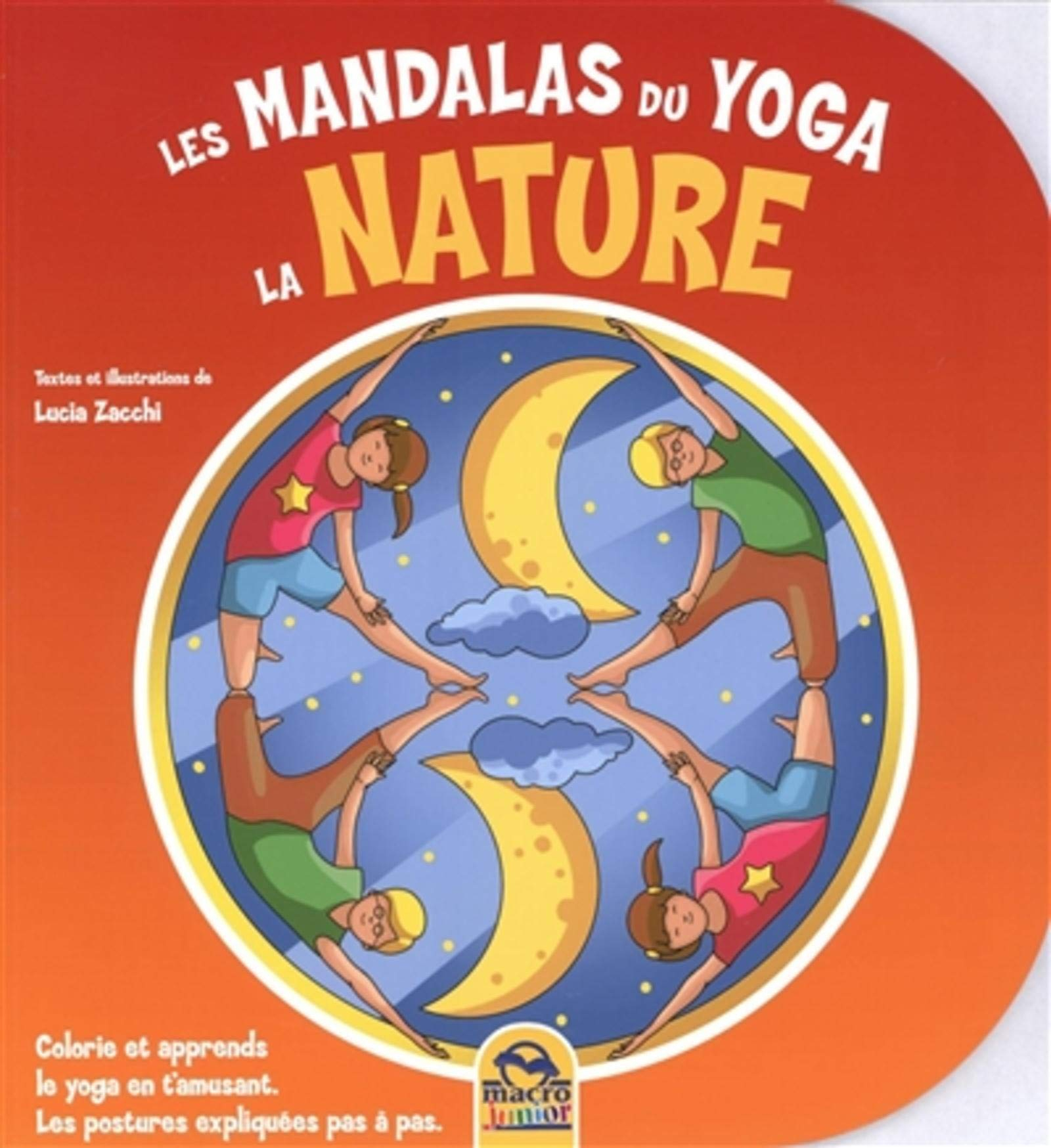 Les mandalas du yoga. La nature : colorie et apprends le yoga en t'amusant, les postures expliquées 