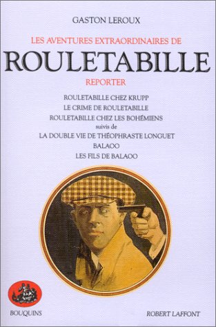 les aventures extraordinaires de rouletabille, reporter