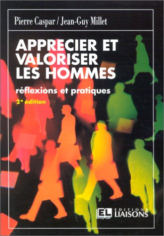 Apprécier et valoriser les hommes : réflexions et pratiques